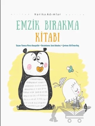 Emzik Bırakma Kitabı – Vanesa Perez Sauquill – A7 Kitap kitap kapağı