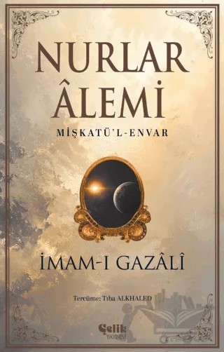 Nurlar Alemi – İmam Gazali – Çelik Yayınevi kitap kapağı
