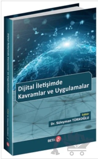 Dijital İletişimde Kavramlar ve Uygulamalar – Kolektif – Beta Yayınevi kitap kapağı