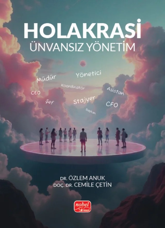 HOLAKRASİ - Ünvansız Yönetim – Özlem Anuk, Cemile Çetin – Nobel Bilimsel Eserler kitap kapağı