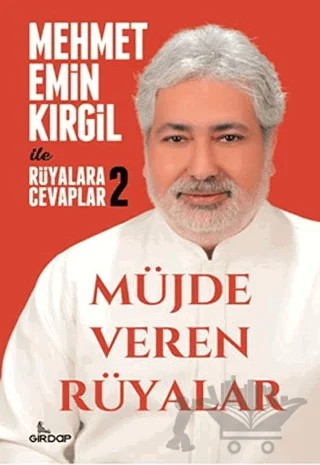 Müjde Veren Rüyalar - Rüyalara Cevaplar 2 – Mehmet Emin Kırgil – Girdap Kitap kitap kapağı