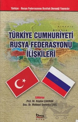 Türkiye Cumhuriyeti Rusya Federasyonu İlişkileri – Kolektif – Barış Kitap kitap kapağı