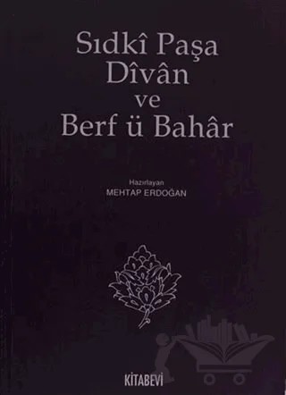 Sıdki Paşa Divan ve Berf ü Bahar – Mehtap Erdoğan – Kitabevi Yayınları kitap kapağı