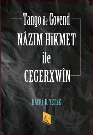 Nazım Hikmet İle Cegerxwin – Hayri K. Yetik – Kayıp Kitaplar Yayınları kitap kapağı