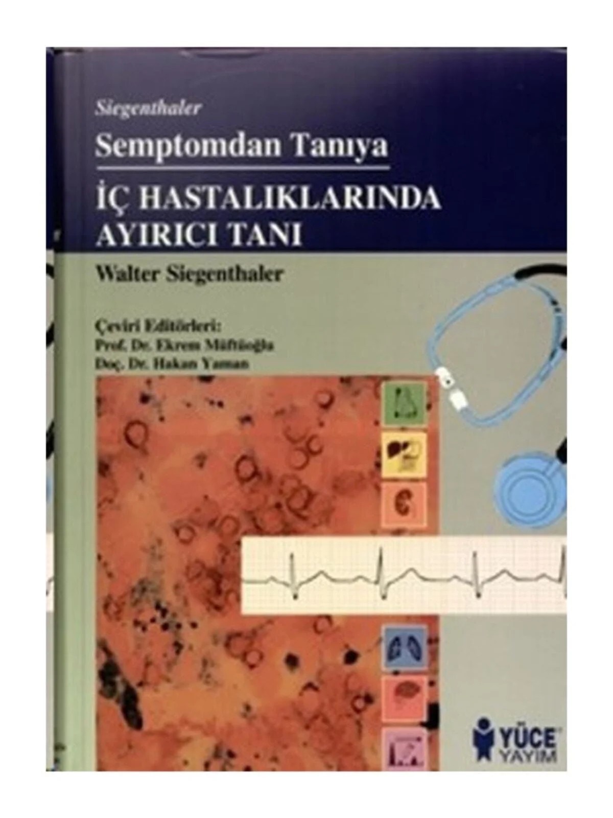 Semptomdan Tanıya: İç Hastalıklarında Ayırıcı Tanı – Siegenthaler – Nobel Tıp Kitabevleri kitap kapağı