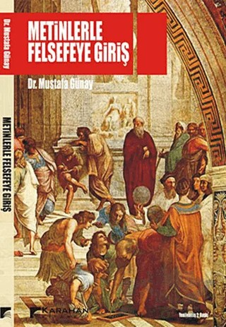 Metinlerle Felsefeye Giriş – Mustafa Günay – Karahan Kitabevi kitap kapağı