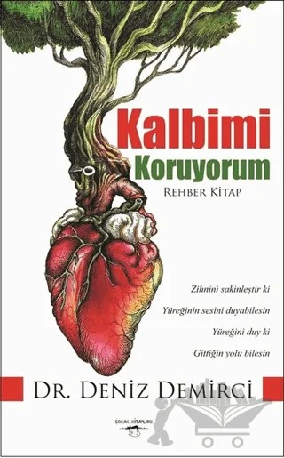 Kalbimi Koruyorum Rehber Kitap – Deniz Demirci – Sokak Kitapları Yayınları kitap kapağı