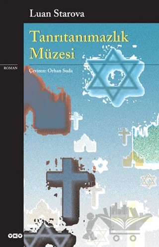 Tanrıtanımazlık Müzesi – Luan Starova – Yapı Kredi Yayınları kitap kapağı