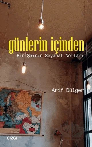 Günlerin İçinden – Arif Dülger – Çizgi Kitabevi Yayınları kitap kapağı