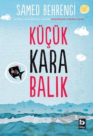 Küçük Kara Balık – Samed Behrengi – Bilgi Yayınevi kitap kapağı