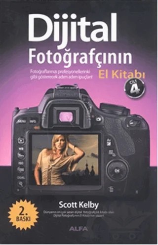 Dijital Fotoğrafçının El Kitabı Cilt: 4 – Scott Kelby – Alfa Yayınları kitap kapağı