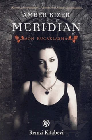 Meridian - Son Kucaklaşma – Amber Kizer – Remzi Kitabevi kitap kapağı
