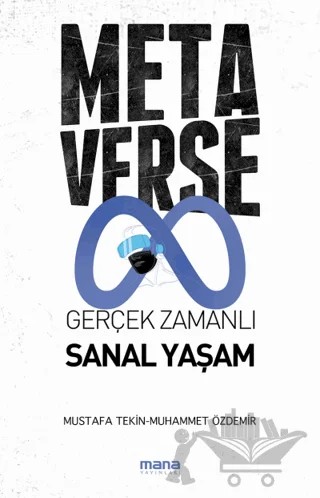 Metaverse – Mustafa Tekin, Muhammet Özdemir – Mana Yayınları kitap kapağı