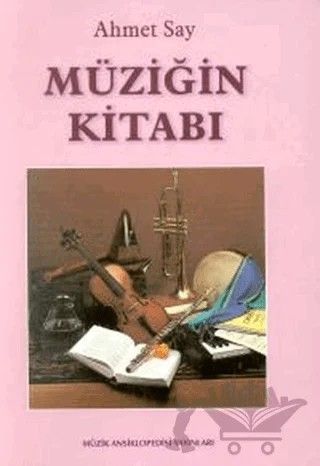 Müziğin Kitabı – Ahmet Say – Müzik Ansiklopedisi Yayınları kitap kapağı