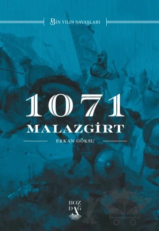 1071 Malazgirt – Erkan Göksü – Bozdağ Yayıncılık kitap kapağı
