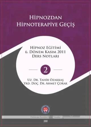 Hipnozdan Hipnoterapiye Geçiş – Tahir Özakkaş – Psikoterapi Enstitüsü kitap kapağı
