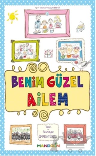 Benim Güzel Ailem – İmren Tübcil – Mandolin Yayınları kitap kapağı