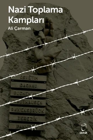 Nazi Toplama Kampları – Ali Çarman – Doruk Yayınları kitap kapağı