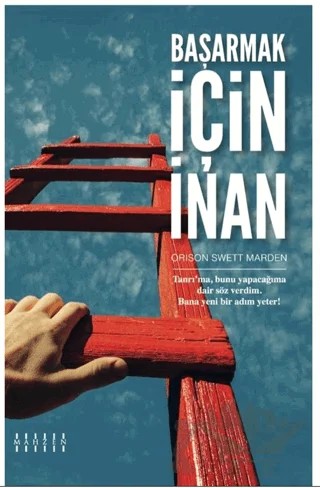 Başarmak İçin İnan – Orison Sweet Marden – Mahzen Yayıncılık kitap kapağı