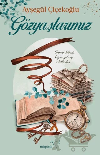 Gözyaşlarımız – Ayşegül Çiçekoğlu – Müptela Yayınları kitap kapağı