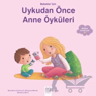 Bebekler İçin Anne Öyküleri – Ghislaine Biondi – 1001 Çiçek Kitaplar kitap kapağı