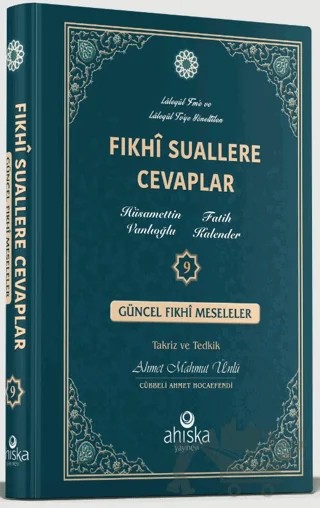 Fıkhi Suallere Cevaplar 9 – Ahmet Mahmut Ünlü – Ahıska Yayınevi kitap kapağı