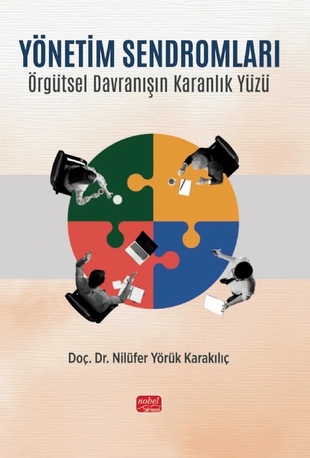 YÖNETİM SENDROMLARI - Örgütsel Davranışın Karanlık Yüzü – Nilüfer Yörük Karakılıç – Nobel Bilimsel Eserler kitap kapağı