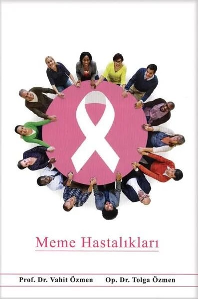 Meme Hastalıkları / Özmen – Prof. Dr. Vahit Özmen, Op. Dr. Tolga Özmen – Nobel Tıp Kitabevleri kitap kapağı