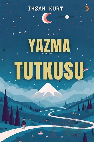 Yazma Tutkusu – İhsan Kurt – Cinius Yayınları kitap kapağı