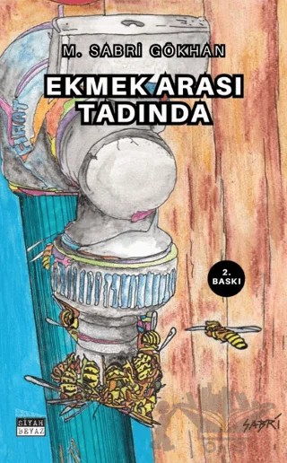Ekmek Arası Tadında – M. Sabri Gökhan – Siyah Beyaz Yayınları kitap kapağı