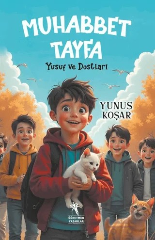 Muhabbet Tayfa Yusuf ve Dostları – Yunus Koşar – Öğretmen Yazarlar kitap kapağı