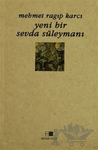 Yeni Bir Sevda Süleymanı – Mehmet Ragıp Karcı – Beyan Yayınları kitap kapağı