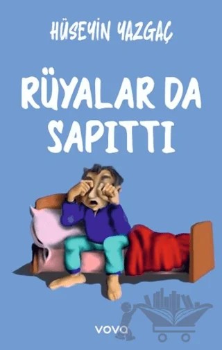 Rüyalar Da Sapıttı – Hüseyin Yazgaç – Vova Yayınları kitap kapağı