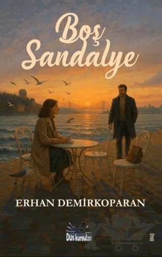 Boş Sandalye – Erhan Demirkoparan – Düş Kurguları Yayıncılık kitap kapağı