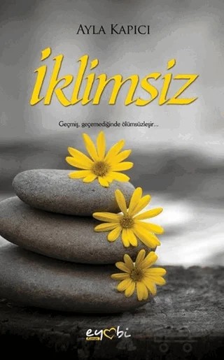 İklimsiz – Ayla Kapıcı – Eyobi Yayınları kitap kapağı