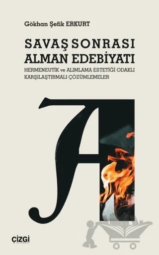 Savaş Sonrası Alman Edebiyatı – Gökhan Şefik Erkurt – Çizgi Kitabevi Yayınları kitap kapağı