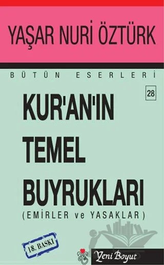 Kur’an’ın Temel Buyrukları Bütün Eserleri 28 – Yaşar Nuri Öztürk – Yeni Boyut Yayınları kitap kapağı