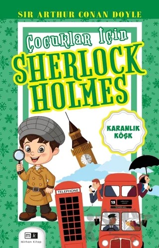 Çocuklar İçin Sherlock Holmes - Karanlık Köşk – Sir Arthur Conan Doyle – Mirhan Kitap kitap kapağı