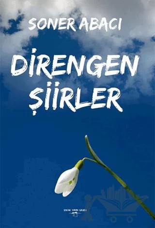 Direngen Şiirler – Soner Abacı – Sokak Kitapları Yayınları kitap kapağı