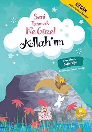 Seni Tanımak Ne Güzel Allah’ım – Nurefşan Çağlaroğlu – Nesil Çocuk Yayınları kitap kapağı