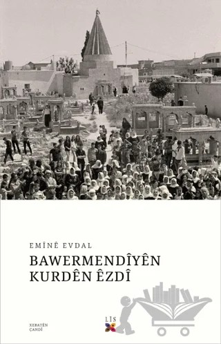 Bawermendiyen Kurden Ezdi – Emine Evdal – Lis Basın Yayın kitap kapağı
