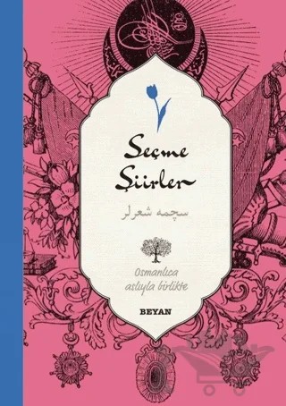 Seçme Şiirler (Osmanlıca-Türkçe) – Antoloji – Beyan Yayınları kitap kapağı