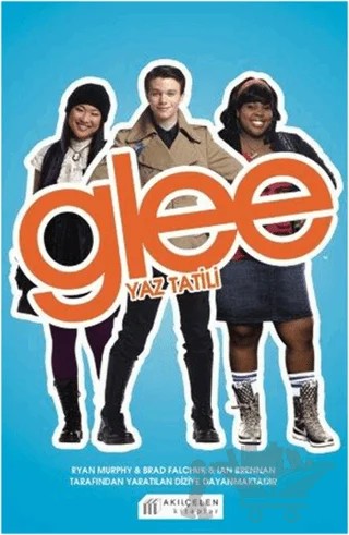 Glee - Yaz Tatili – Sophia Lowel – Akıl Çelen Kitaplar kitap kapağı