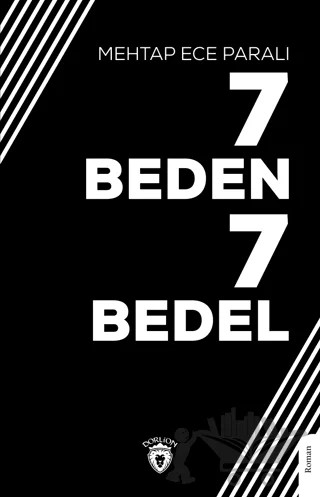 7 Beden 7 Bedel – Mehtap Ece Paralı – Dorlion Yayınları kitap kapağı