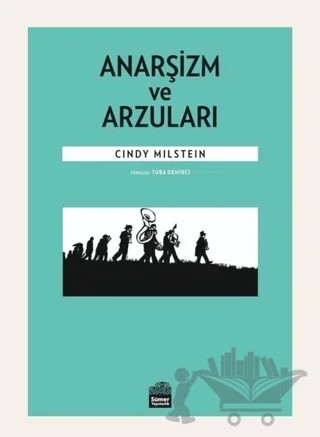 Anarşizm ve Arzuları – Cindy Milstein – Sümer Yayıncılık kitap kapağı