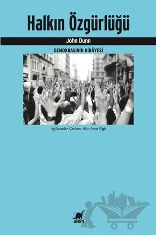 Halkın Özgürlüğü – John Dunn – Ayrıntı Yayınları kitap kapağı