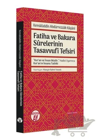 Fatiha ve Bakara Surelerinin Tasavvufi Tefsiri – Kemalüddin Abdürrezzak Kaşani – Büyüyen Ay Yayınları kitap kapağı
