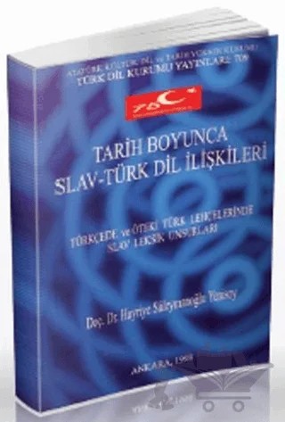 Tarih Boyunca Slav-Türk Dil İlişkileri – Hayriye Süleymanoğlu Yenisoy – Türk Dil Kurumu Yayınları kitap kapağı