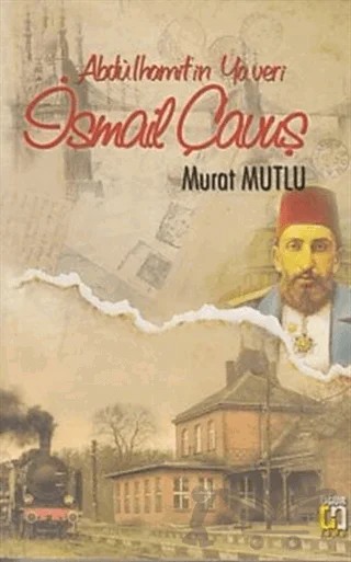 İsmail Çavuş – Murat Mutlu – Uğur Tuna Yayınları kitap kapağı