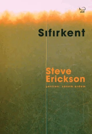 Sıfırkent – Steve Erickson – Yedi Yayınları kitap kapağı